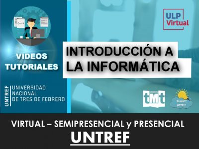 INTRODUCCIÓN A INFORMÁTICA UNTREF – ULP