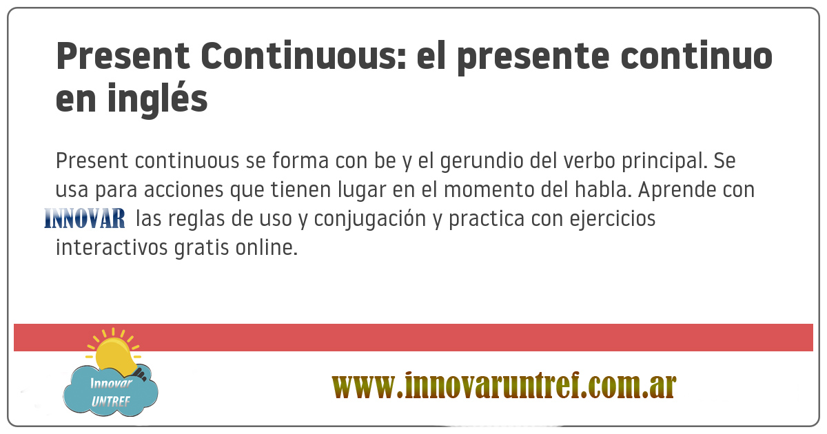 Presente Contínuo Inglés InnovarUntref